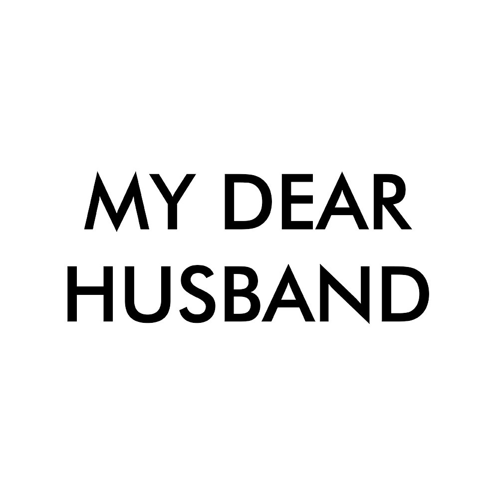 My Dear Husband